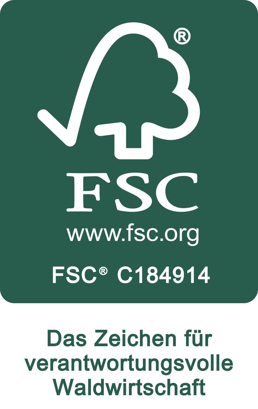 FSC®|Unser Holz ist FSC®-zertifiziert aus kontrolliert nachhaltiger Forstwirtschaft.